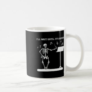 Mug Skeleton Music Enseignant J'attendrai jusqu'à son 