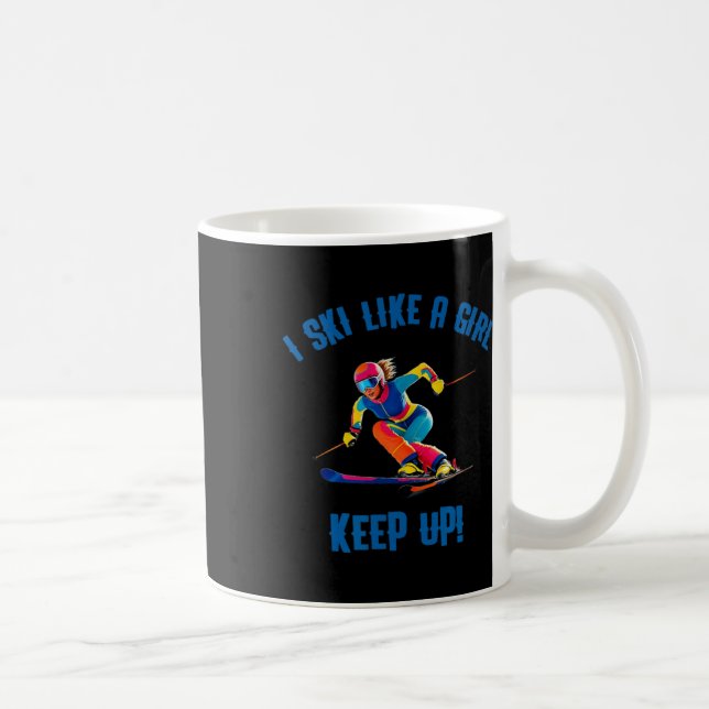 Mug Ski Alpin - Je Ski Comme Une Fille (Droite)