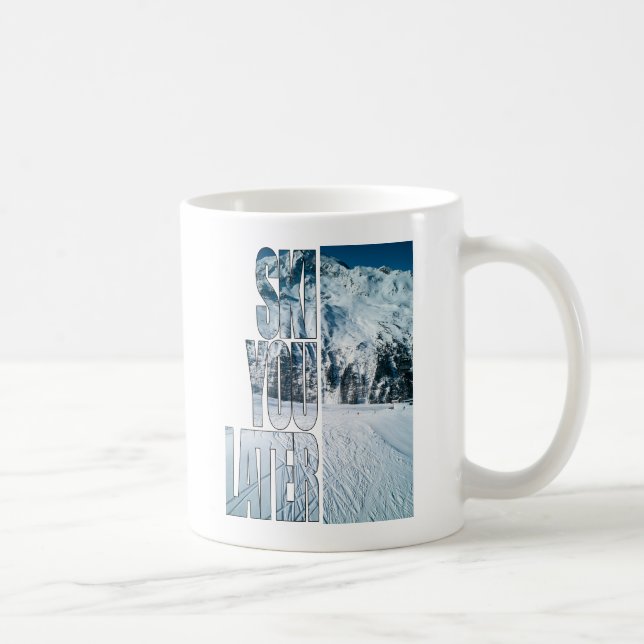 Mug Ski You Later Funny Skiing Winter Sports Gift (Droite)
