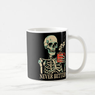 Mug Skull Jamais Mieux Squelette Boire Café Hallow