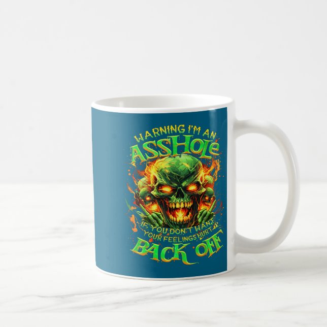 Mug Skull Warning I'm An-if You Don't Want Your Feelin (Droite)