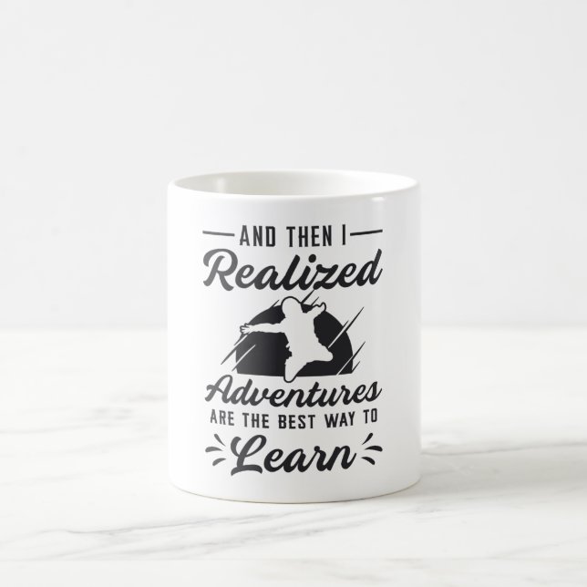 Mug Skydiver Et Puis j'ai réalisé Aventures Drôle (Centre)