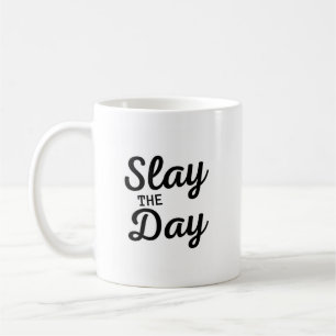 Mug SLAY LE JOUR Fun Moderne Motivationnelle Typograph