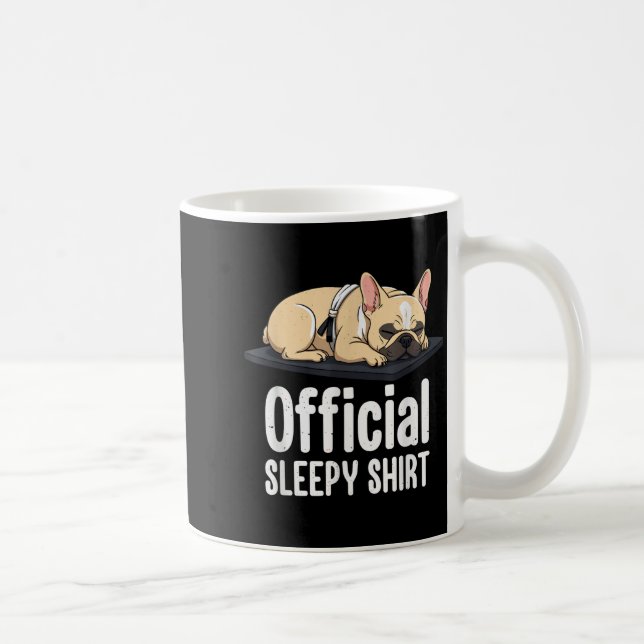 Mug Sleepy French Bulldog Funny Dog Lovers Men Women K (Droite)