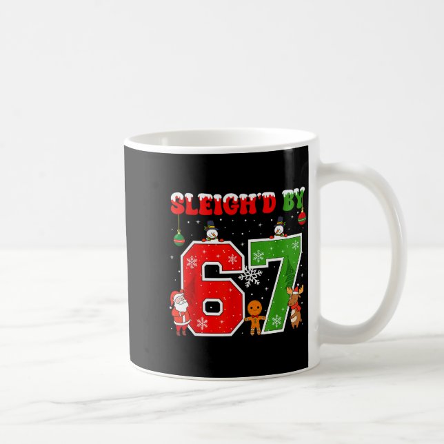 Mug Sleigh'd By 67 Funny Six Seven Meme 6 7 Christmas  (Droite)