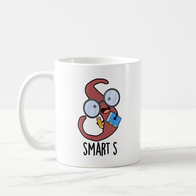 Mug Smart S Funny Alphabet Pun (Gauche)