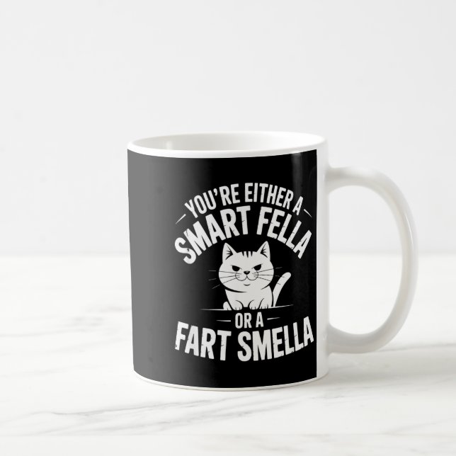 Mug Smella Cat Smart Fart Humor Spoonerism Fella Laugh (Droite)