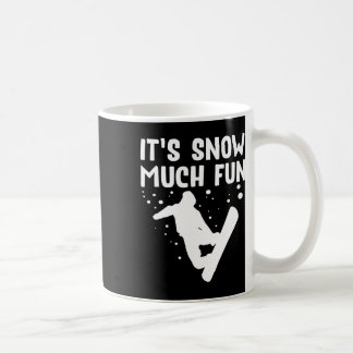 Mug Snowboard C'est la neige beaucoup de plaisir - Sno