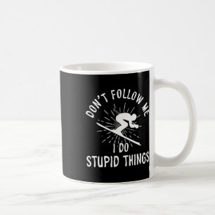 Mug Snowboard Ne Me Suivez Pas Je Fais Des Choses Idio