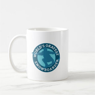 Mug Snowboarder le plus Okayest du monde conception hu