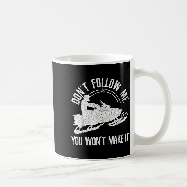 Mug Snowmobile - Don't Follow Me Funny Saying Motor Sl (Droite)
