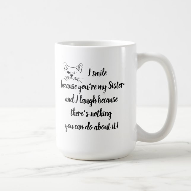 Mug Soeur Amusante Dire Citation Cuite Winking Chat (Droite)