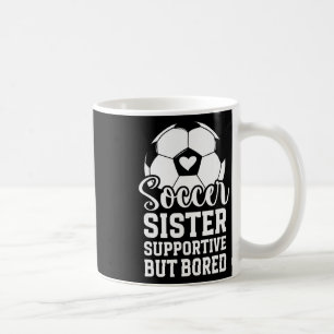 Mug Sœur de footballeur solidaire mais ennuyée