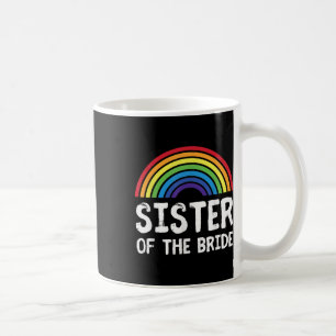 Mug Sœur de la mariée LGBT mariage lesbien Bachelorett