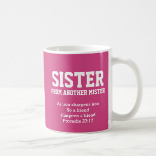 Mug SOEUR D'UN AUTRE MISTRE Proverbes Christian