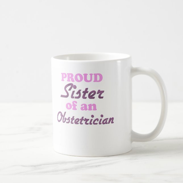 Mug Soeur fière d'un obstétricien (Droite)
