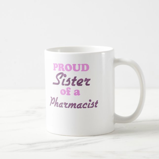 Mug Soeur fière d'un pharmacien (Droite)