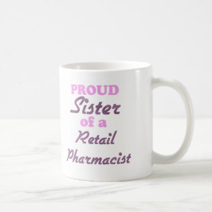 Mug Soeur fière d'un pharmacien au détail