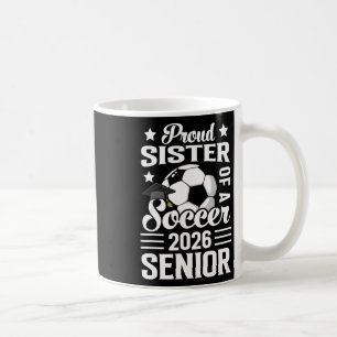 Mug Sœur fière d'un sénior de football 2026 Diplômée 