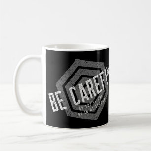 Mug Sois Attention Ou Tu Finiras Dans Mon Sermon