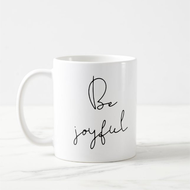 Mug Sois joyeuse (Gauche)