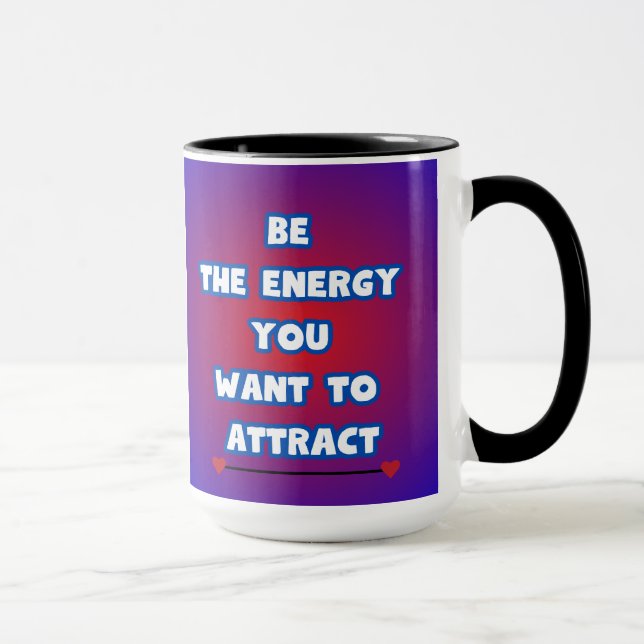 Mug Sois L'Énergie... (Droite)