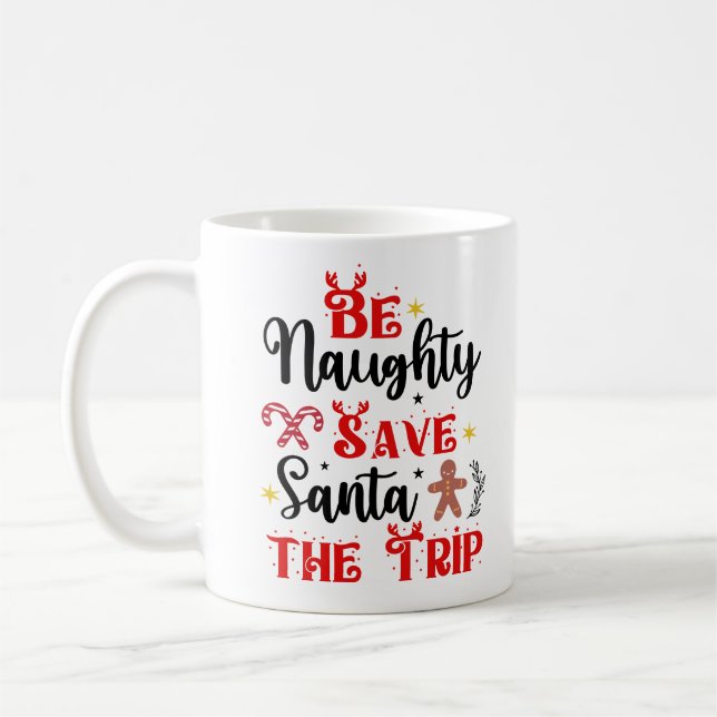 Mug Sois méchant Sauvez Père Noël le voyage (Gauche)