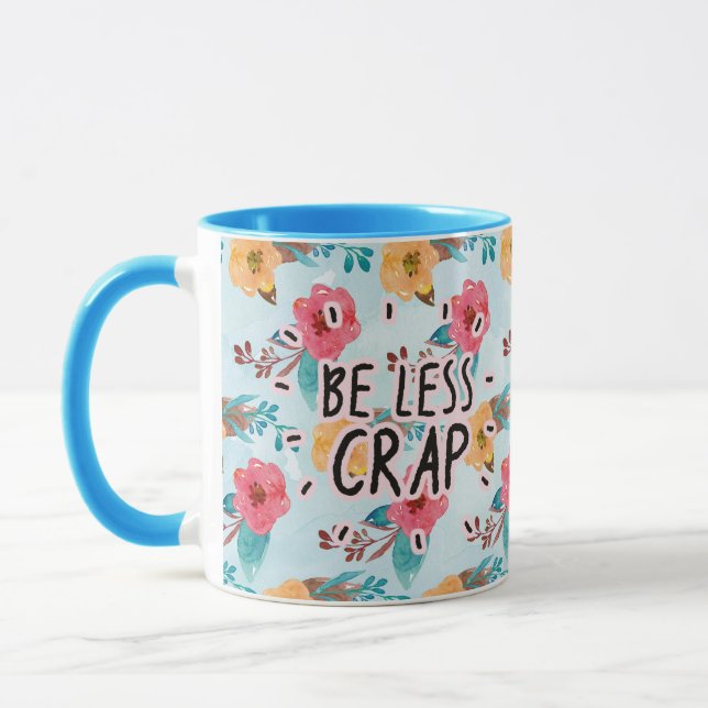 Mug Sois moins de merde (Gauche)