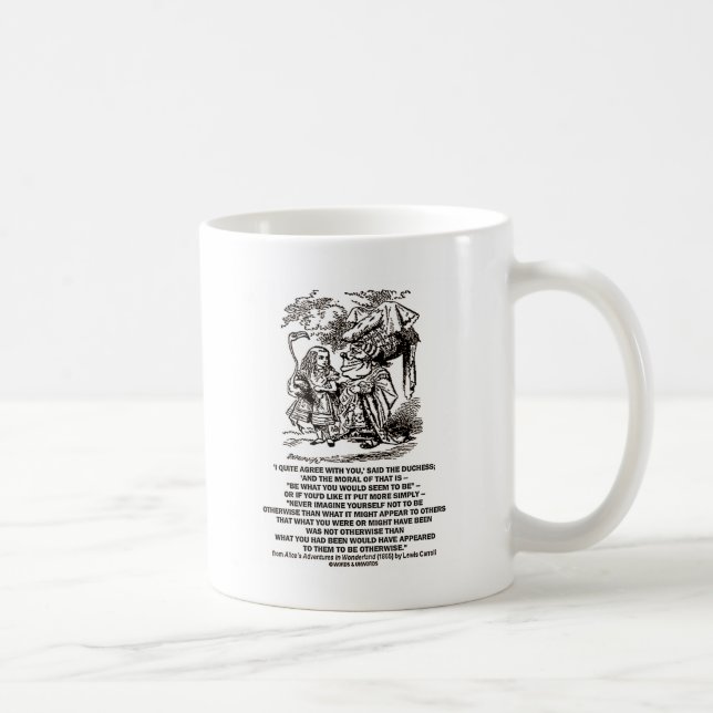 Mug Soit le pays des merveilles ce que vous sembleriez (Droite)