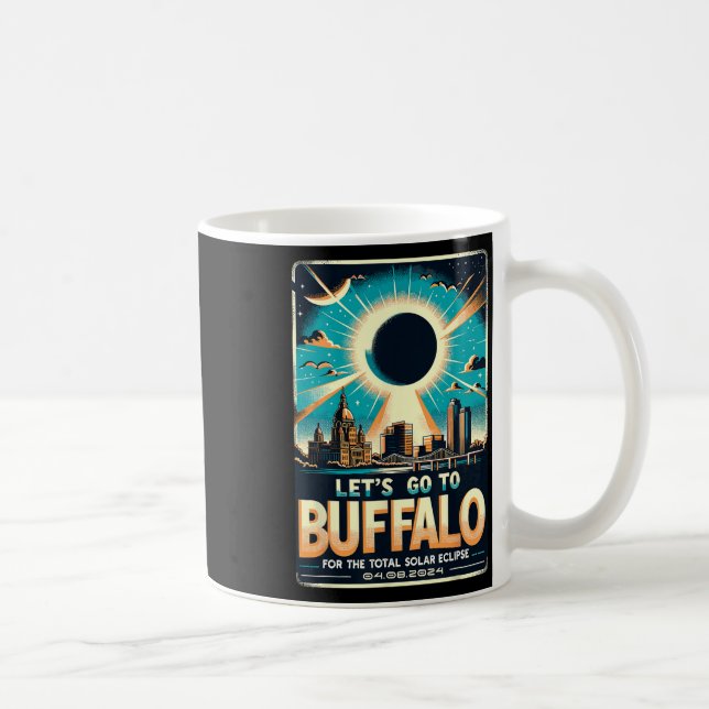 Mug Solar Eclipse 2024 Let#39 ; s Go To Buffalo New Yo (Droite)