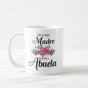Mug Solo La Mejor Madre Asciende A Abuela