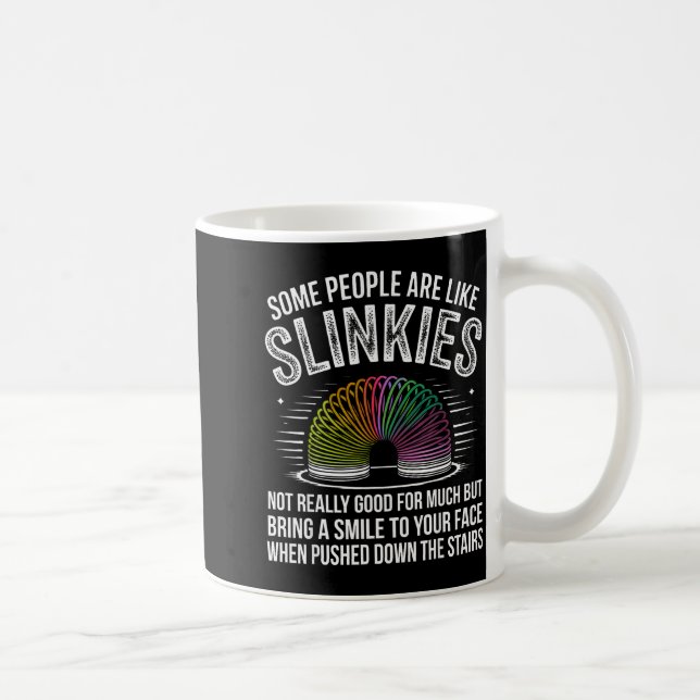 Mug Some People Are Like Slinkies Funny Humor Retro Sa (Droite)