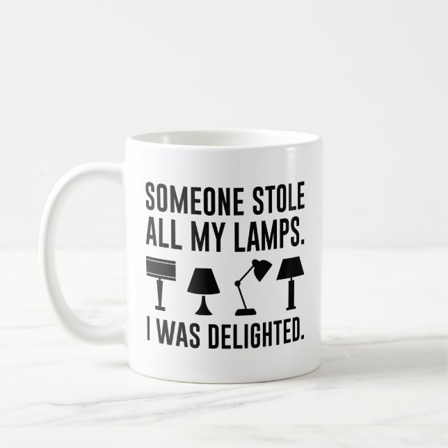 Mug Someone Stole All My Lamps (Gauche)