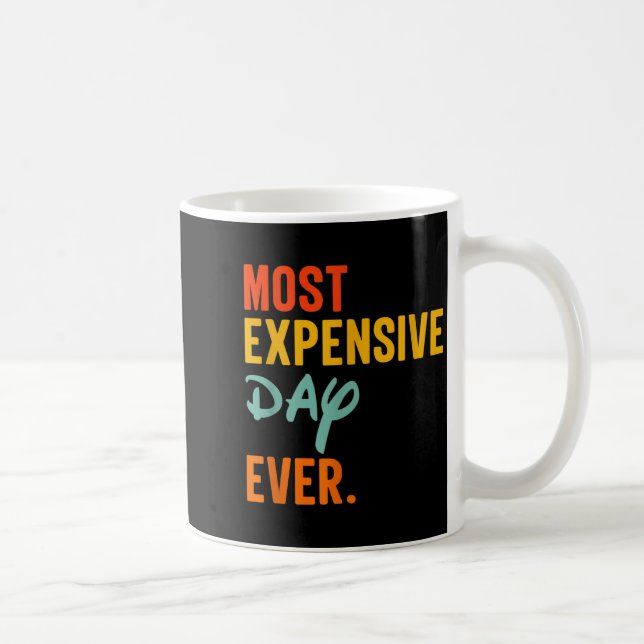 Mug Sommas Most Expensive Day Ever Funny Family Vacati (Droite)