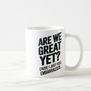 Mug Sommes-nous déjà grands parce que je me sens juste