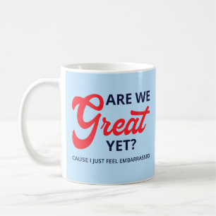 Mug Sommes-Nous Encore Grands ? Parce Que Je Me Sens J