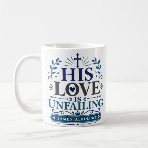 Mug Son amour est inébranlable Citation Espoir Chrétie