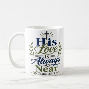 Mug Son amour est toujours proche Citation inspirante