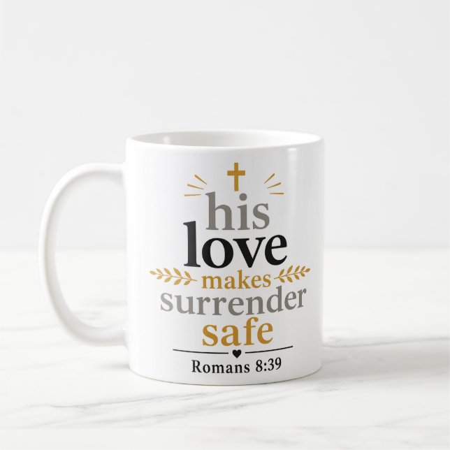 Mug Son Amour Rend La Reddition Sûre Écriture Chrétien (Gauche)