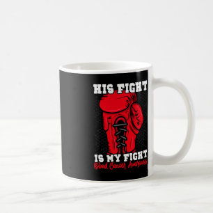 Mug Son Combat Est Mon Combat. Boxer Cancer du Sang A