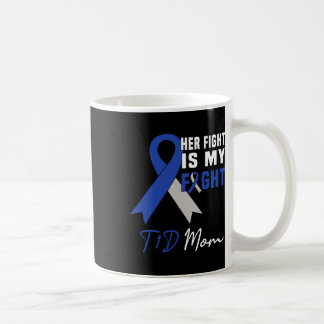 Mug Son combat est mon combat T1d Maman Sensibilisatio