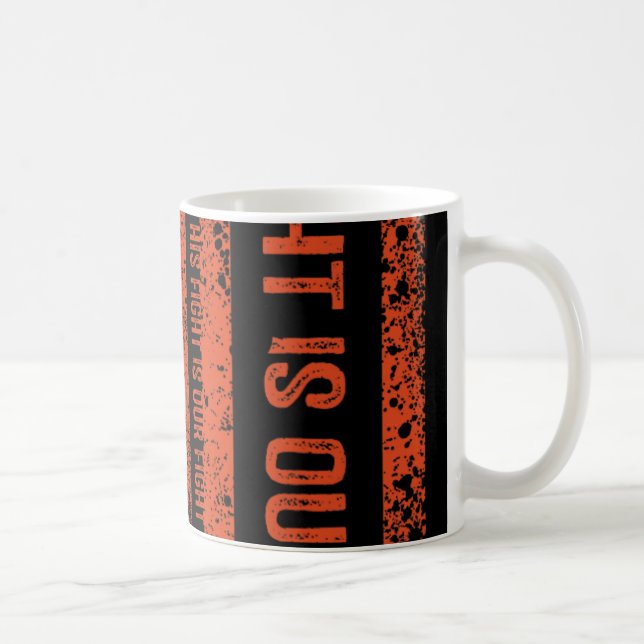 Mug Son Combat Est Notre Lutte Contre La Leucémie (Droite)