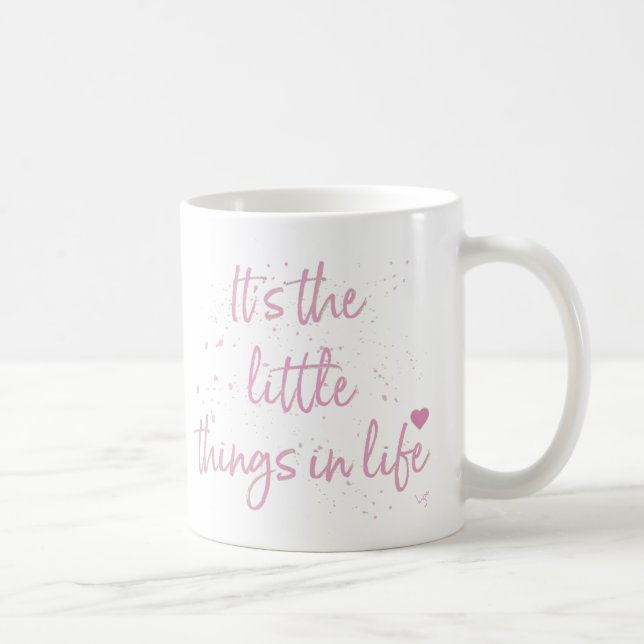 Mug Son-the-little-Things-in-Life-quote-rose (Droite)