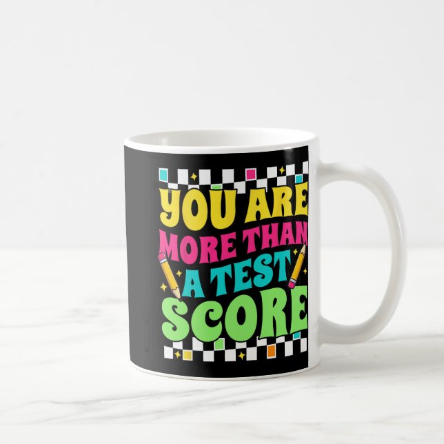 Mug Sont Plus Qu'Un Test Score Test Day Teacher Testin (Droite)