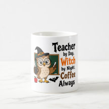 Sorcière Enseignante le Jour Café Toujours Drôle H