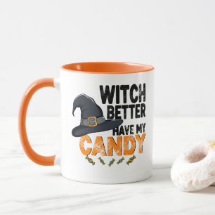 Mug Sorcière mieux avoir mon bonbon Halloween