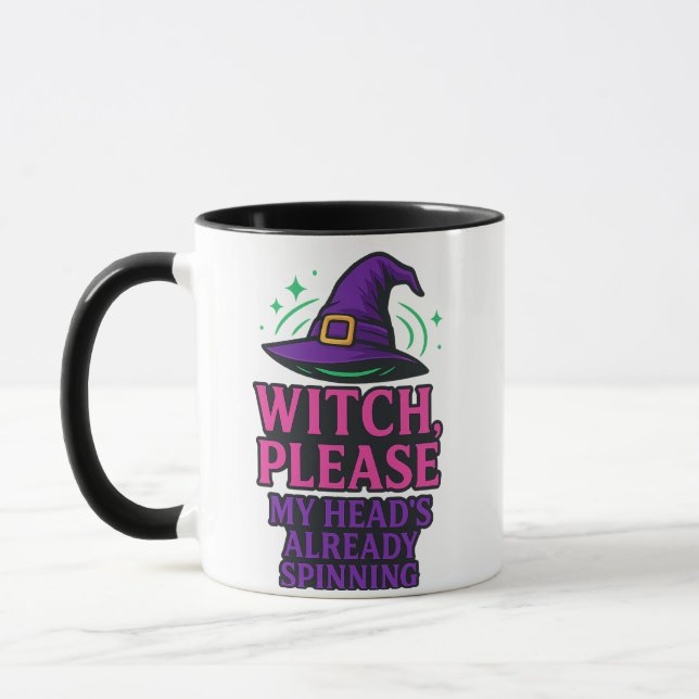 Mug Sorcière, s'il vous plaît, ma tête tourne déjà – (Gauche)