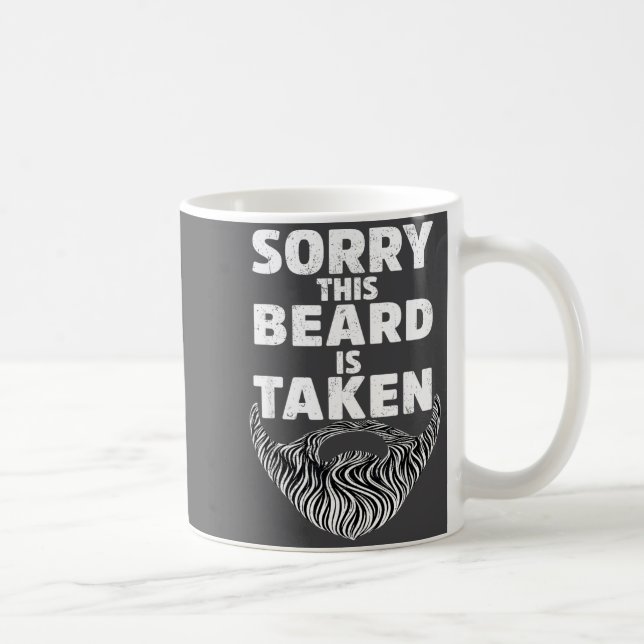 Mug Sorry This Beard Is Taken Valentine Gift Heart Men (Droite)