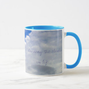 Mug Soufflez loin les nuages dans la vie…, pH…