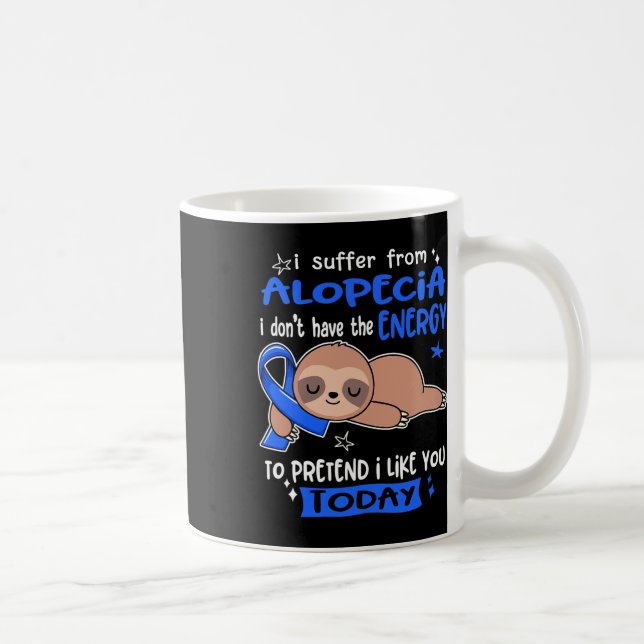 Mug Souffrez D'Alopecia Pour Prétendre Que Je Vous Aim (Droite)